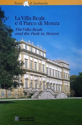 Die königliche Villa und der Park von Monza - Ronzoni (Bellavite 2004. ITA, ENG)