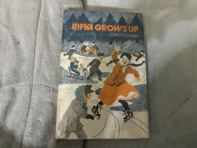 Rifka Grows Up by Chaya Burstein 1976