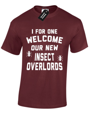 I For One Welcome Our Insect Overlord Tv Fan Unisex T-Shirt