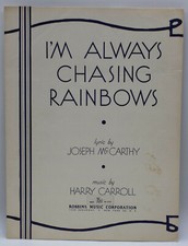 I'm Always Chasing Rainbows - Joseph McCarthy & Harry Carroll - Sheet Music 1946