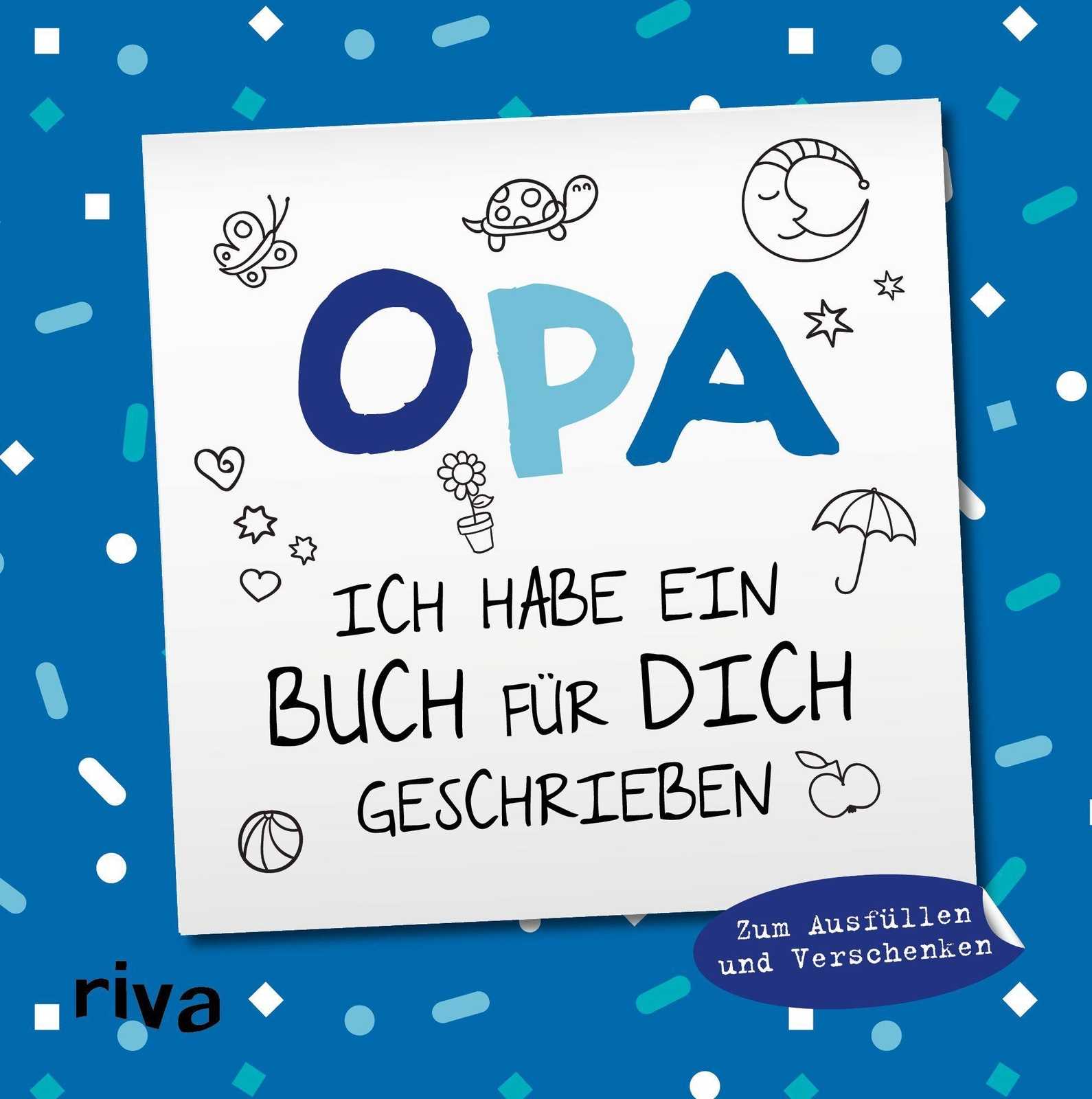 Opa, Ich Habe Ein Buch Für Dich Geschrieben - Version Für Kinder |