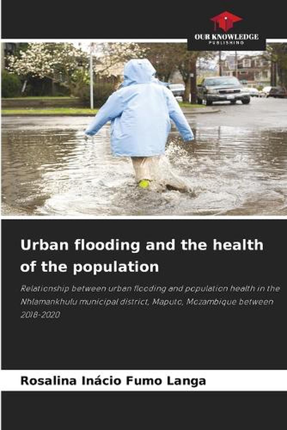 Urban flooding and the health of the population by Rosalina In?cio Fumo Langa Pa