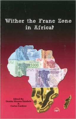 Wither the Franc Zone of West Africa? - 9781569024355