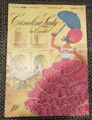 Crinoline Lady in Crochet 1949 No. 262 Coats & Clark's Patterns RARE OLD BOOK