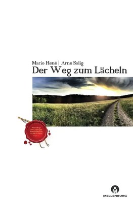 Arne Salig (u. a.) | Der Weg zum Lächeln | Taschenbuch | Deutsch (2017) | 104 S.