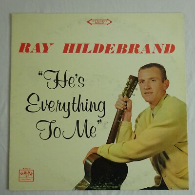 Ray Hildebrand Vinyl LP He's Everything To Me