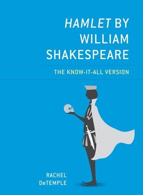 Hamlet by William Shakespeare : The Know-It-All Version, Hardcover by Detempl...