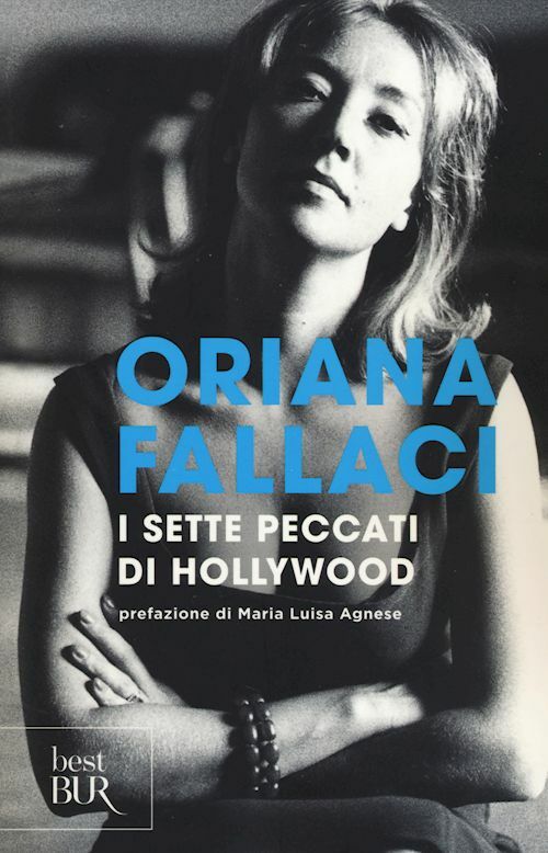I SETTE PECCATI DI HOLLYWOOD  - FALLACI ORIANA - Rizzoli