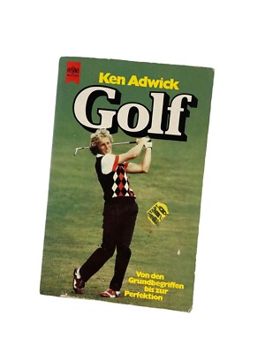GOLF Ken Adwick From Basics To Perfection A Heyne Book Vintage