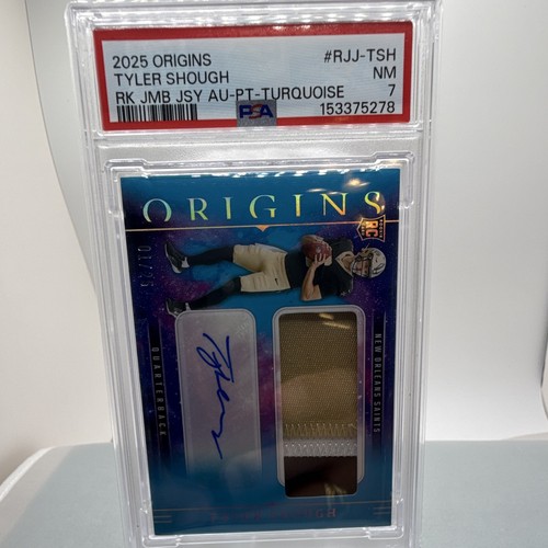 Panini 2025 Origins Tyler Shough RC RJJ-TSH Turquoise Auto Patch 1/25 PSA 7