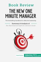 50Minutes | Book Review: The New One Minute Manager By Kenneth Blanchard And...