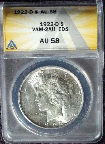 1922 D SILVER PEACE DOLLAR ANACS AU58 VAM 2AU DIE BREAK *EARLY DESIGN SERIES*