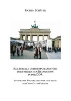 Kulturelle Und Humane AnstößE Der Friedlichen Revolution In Der Ddr | SchäFer