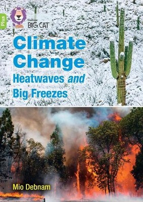 Mio Debnam Climate Change Heatwaves and Big Freezes (Taschenbuch)