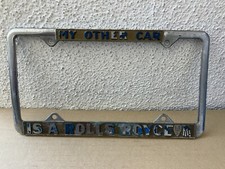 Vintage My Other Car Is A Rolls Royce Metal License Plate Frame