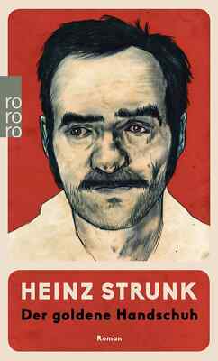 Heinz Strunk: Der goldene Handschuh / Taschenbuch