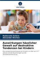 Auswirkungen HäUslicher Gewalt Auf Destruktive Tendenzen Bei Kindern Taschenbuch