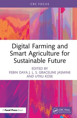 Digital Farming And Smart Agriculture For Sustainable Future