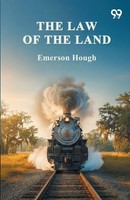 Emerson Hough | The Law Of The Land | Taschenbuch | Englisch (2025)