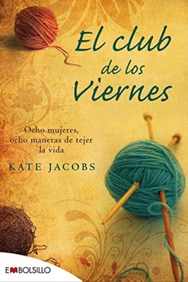 El club de los viernes: Ocho mujeres, ..., Jacobs, Kate