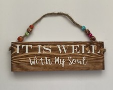 WOOD SIGN QUOTES SAYINGS: "It is well with my soul" 8 x 2.5