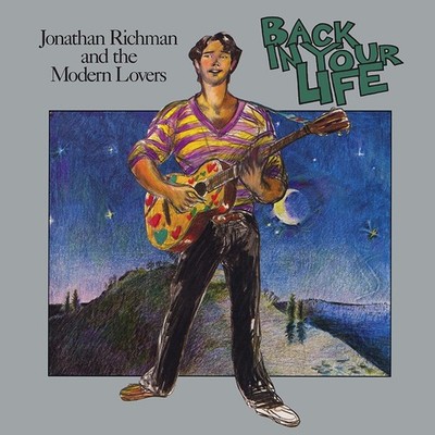 Jonathan Richman and The Modern Lovers Back in Your Life (CD) Album