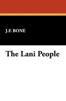 J. F. Bone | The Lani People | Taschenbuch | Englisch (2007) | Wildside Press