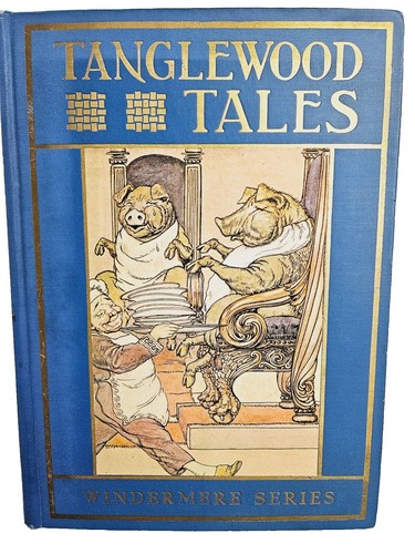 Nathaniel Hawthorne - A Wonder Book And Tanglewood Tales - 1910 | eBay