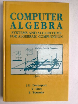 Computer Algebra, Systems and Algorithms for Algebraic Computation, Davenport