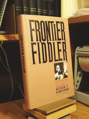 #ad Frontier Fiddler: The Life of a Northern Arizona Pioneer by Kartchner $8.99