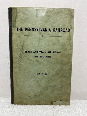THE PENNSYLVANIA RAILROAD BRAKE & TRAIN AIR SIGNAL INSTRUCTIONS Book PRR 1953