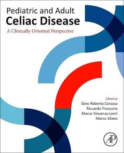 Pediatric and Adult Celiac Disease A Clinically Oriented Perspective Corazza