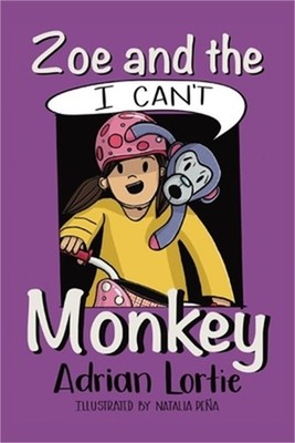 Zoe and the I Can't Monkey (Paperback or Softback)