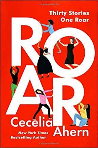 Roar by Cecelia Ahern 2019 Hardcover Inspirational Women Stories