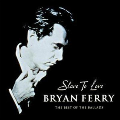 Bryan Ferry Slave To Love: The Best Of The Ballads (CD) Album (UK IMPORT)