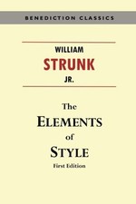 THE ELEMENTS OF STYLE (FIRST EDITION) By Strunk William Jr.