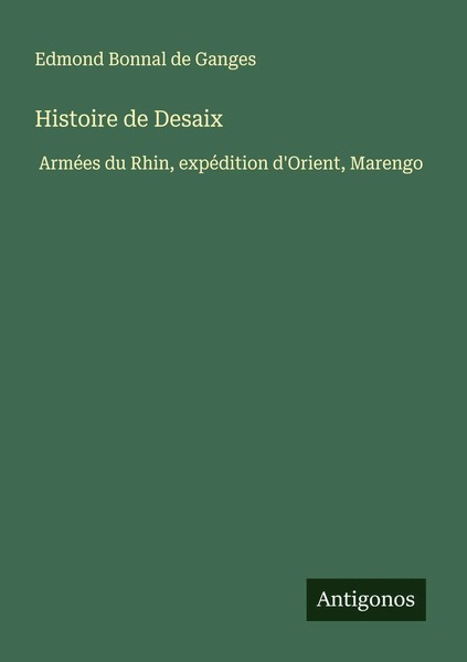 Edmond Bonnal De Ganges | Histoire De Desaix | Taschenbuch | FranzöSisch (2025)-image