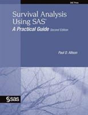 Survival Analysis Verwendet SAS: A Practical Guide, Second Edition P