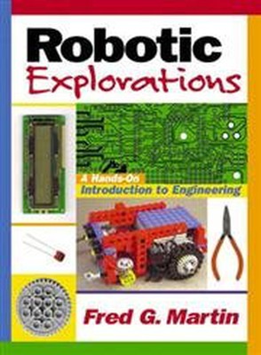 Robotic Explorations: Eine praktische Einführung in die Technik
