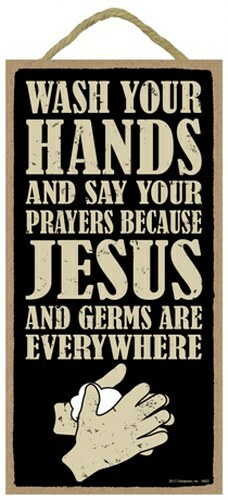 Jesus And Germs Are Everywhere Sign