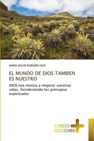 Mario Edgar Riobueno Ruiz | EL Mundo DE Dios Tambien ES Nuestro | Taschenbuch