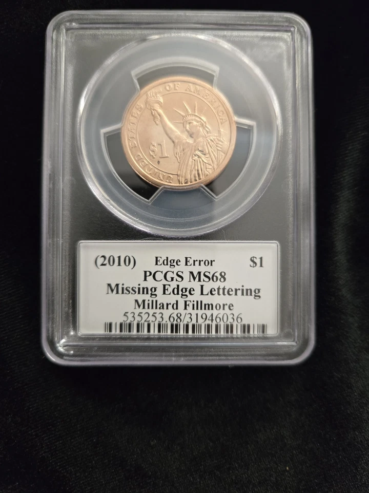 PRESIDENTIAL DOLLAR 2010 PCGS MS68 Fillmore Error Missing Edge Lettering  - Image 3 of 4