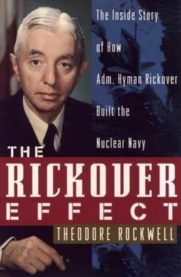 The Rickover Effect: The Inside - Paperback, by Rockwell Theodore - Very Good