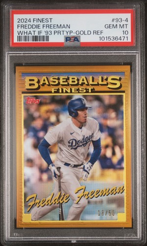 2024 TOPPS FINEST WHAT IF 1993 FINEST PROTOTYPES FREDDIE FREEMAN 18/50 PSA 10