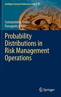Probability Distributions in Risk Management Operations: 83 (New)