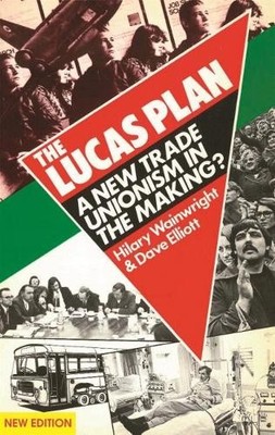 The Lucas Plan by Hilary Wainwright, Dave Elliott - 9780851248752