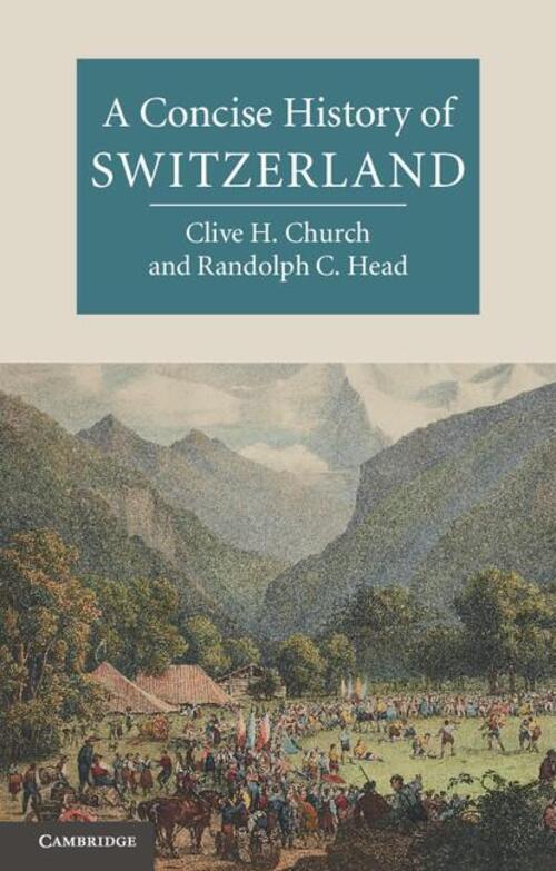 Thumbnail - A Concise History Of Switzerland | Clive H Church (u. A.) | Englisch |
