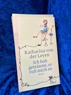 Ich hab geträumt, er ruft mich an.