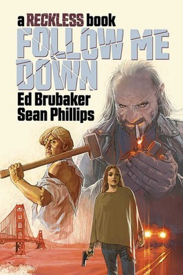 Ed Brubaker | Follow Me Down: A Reckless Book | Buch | Englisch (2022)