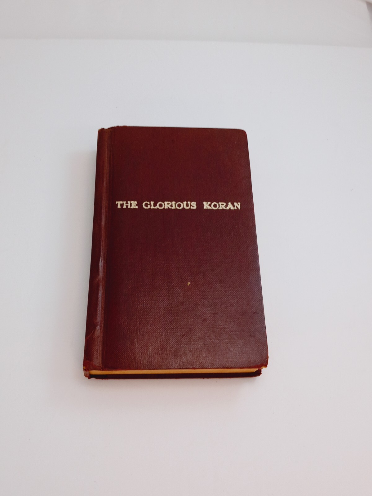 The Meaning Of the Glorious Koran - Mohammed Pickthall (1958, Hardback)